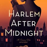 Spotlight & Giveaway: HARLEM AFTER MIDNIGHT by Louise Hare