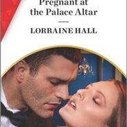 REVIEW: Pregnant at the Palace Alter by Lorraine Hall