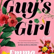 Spotlight & Giveaway: Guy’s Girl by Emma Noyes