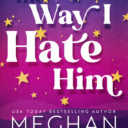 REVIEW: The Way I Hate Him by Meghan Quinn