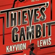 REVIEW: Thieves’ Gambit by Kayvion Lewis