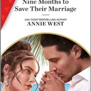 Spotlight & Giveaway: Nine Months to Save Their Marriage by Annie West