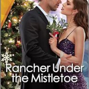 Spotlight & Giveaway: Rancher Under the Mistletoe by Joanne Rock