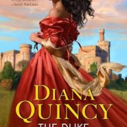 Spotlight & Giveaway: THE DUKE GETS DESPERATE by Diana Quincy
