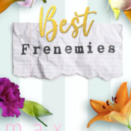 REVIEW: Best Frenemies by Max Monroe