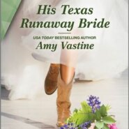 REVIEW: His Texas Runaway Bride by Amy Vastine