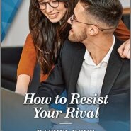 Spotlight & Giveaway: How To Resist Your Rival by Rachel Dove