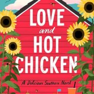 Spotlight & Giveaway: Love and Hot Chicken by Mary Liza Hartong