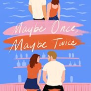REVIEW: Maybe Once, Maybe Twice by Alison Rose Greenberg