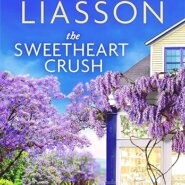 Spotlight & Giveaway: THE SWEETHEART CRUSH by Miranda Liasson