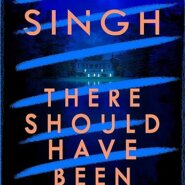 Spotlight &  Giveaway: There Should Have Been Eight by Nalini Singh