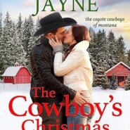 Spotlight & Giveaway: The Cowboy’s Christmas Homecoming by Sinclair Jayne