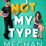 REVIEW: He’s Not My Type by Meghan Quinn