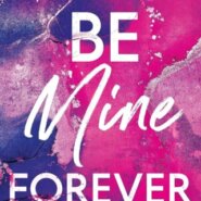 REVIEW: Be Mine Forever by Kennedy Ryan