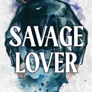 REVIEW: Savage Lover by Sophie Lark