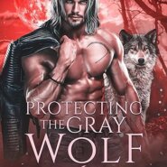 Spotlight & Giveaway: Protecting the Gray Wolf by N.J. Walters
