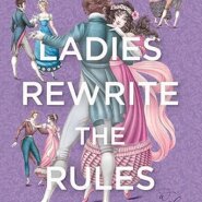 Spotlight & Giveaway: The Ladies Rewrite the Rules by Suzanne Allain