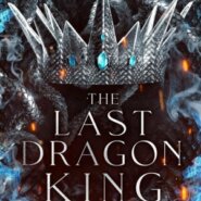 REVIEW: The Last Dragon King by Leia Stone