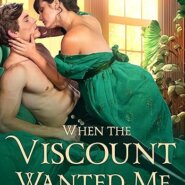 Spotlight & Giveaway: When the Viscount Wanted Me by Lydia Lloyd