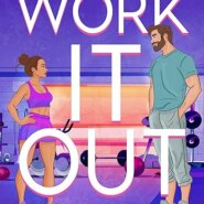 Spotlight & Giveaway: Work It Out by Eva Siedler