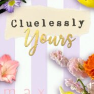 REVIEW: Cluelessly Yours  Max Monroe