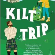 Spotlight & Giveaway: Kilt Trip by Alexandra Kiley