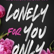 REVIEW: Lonely for You Only by Monica Murphy