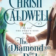 Spotlight & Giveaway: THE DIAMOND AND THE DUKE by Christi Caldwell