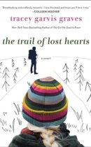 Spotlight & Giveaway: The Trail of Lost Hearts by Tracey Garvis Graves