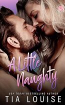 Spotlight & Giveaway: A Little Naughty by Tia Louise