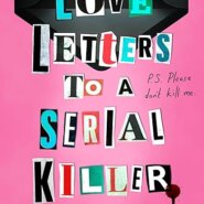 Spotlight & Giveaway: Love Letters to a Serial Killer by Tasha Coryell
