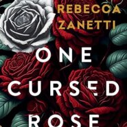 Spotlight & Giveaway: One Cursed Rose by Rebecca Zanetti