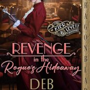 Spotlight & Giveaway: Revenge in the Rogue’s Hideaway by Deb Marlowe