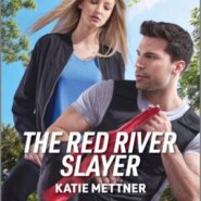 REVIEW: The Red River Slayer by Katie Mettner