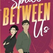 REVIEW: The Space Between Us by Melanie Summers