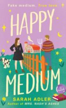 Spotlight & Giveaway: Happy Medium by Sarah Adler