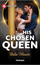 Spotlight & Giveaway: His Chosen Queen by Bella Mason