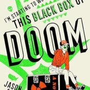 Spotlight & Giveaway: I’m Starting to Worry About This Black Box of Doom by Jason Pargin