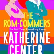 REVIEW: The Rom-Commers by Katherine Center