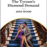 Spotlight & Giveaway: The Tycoon’s Dimaond Demand by Joss Wood