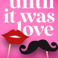 REVIEW: Until It Was Love by Pippa Grant