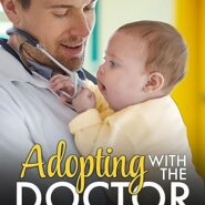 Spotlight & Giveaway: Adopting with the Doctor by Patricia W. Fischer