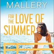 Spotlight & Giveaway: For the Love of Summer by Susan Mallery