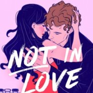REVIEW: Not in Love by Ali Hazelwood