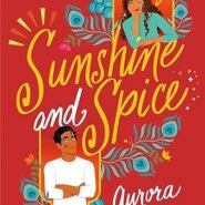 Spotlight & Giveaway: Sunshine and Spice by Aurora Palit