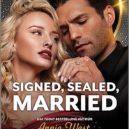 Spotlight & Giveaway: Signed, Sealed, Married by Annie West