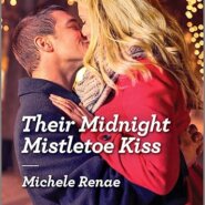 Spotlight & Giveaway: Their Midnight Mistletoe Kiss by Michele Renae