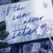REVIEW: If the Sun Never Sets by Ana Huang