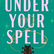 REVIEW: Under Your Spell by Laura Wood