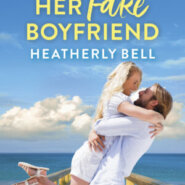 REVIEW: Her Fake Boyfriend by Heatherly Bell